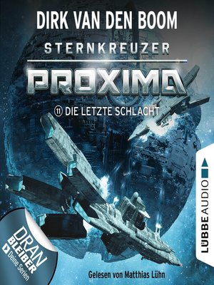 cover image of Die letzte Schlacht--Sternkreuzer Proxima, Folge 11